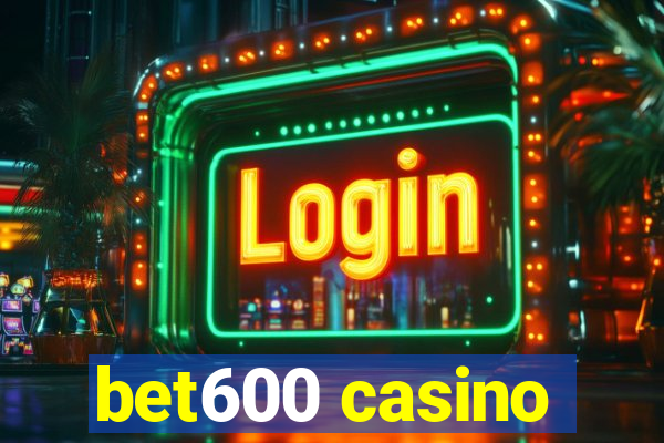 bet600 casino